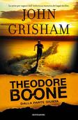 Grisham John Dalla parte giusta. Theodore Boone
